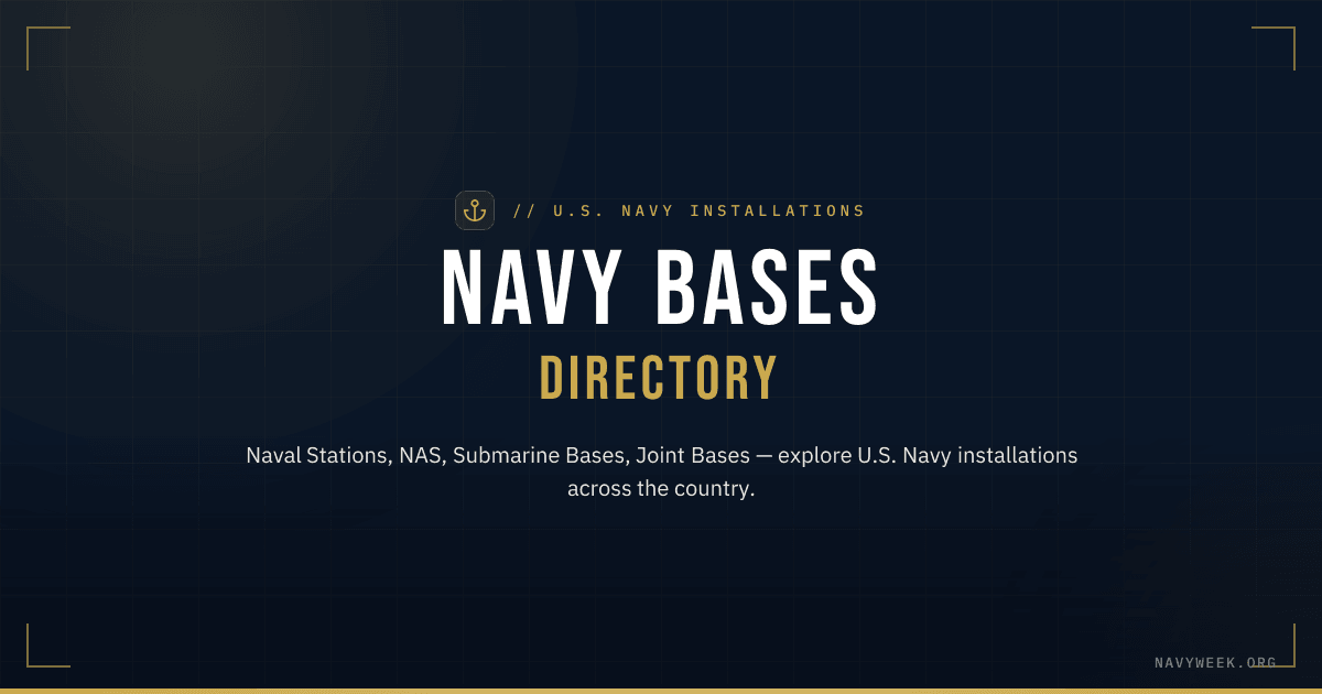 U.S. Navy Bases Directory — 58+ Installations | NavyWeek.org